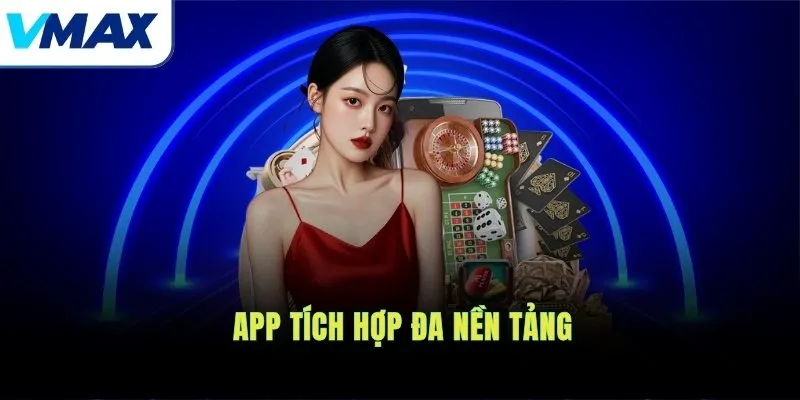 App tích hợp đa nền tảng